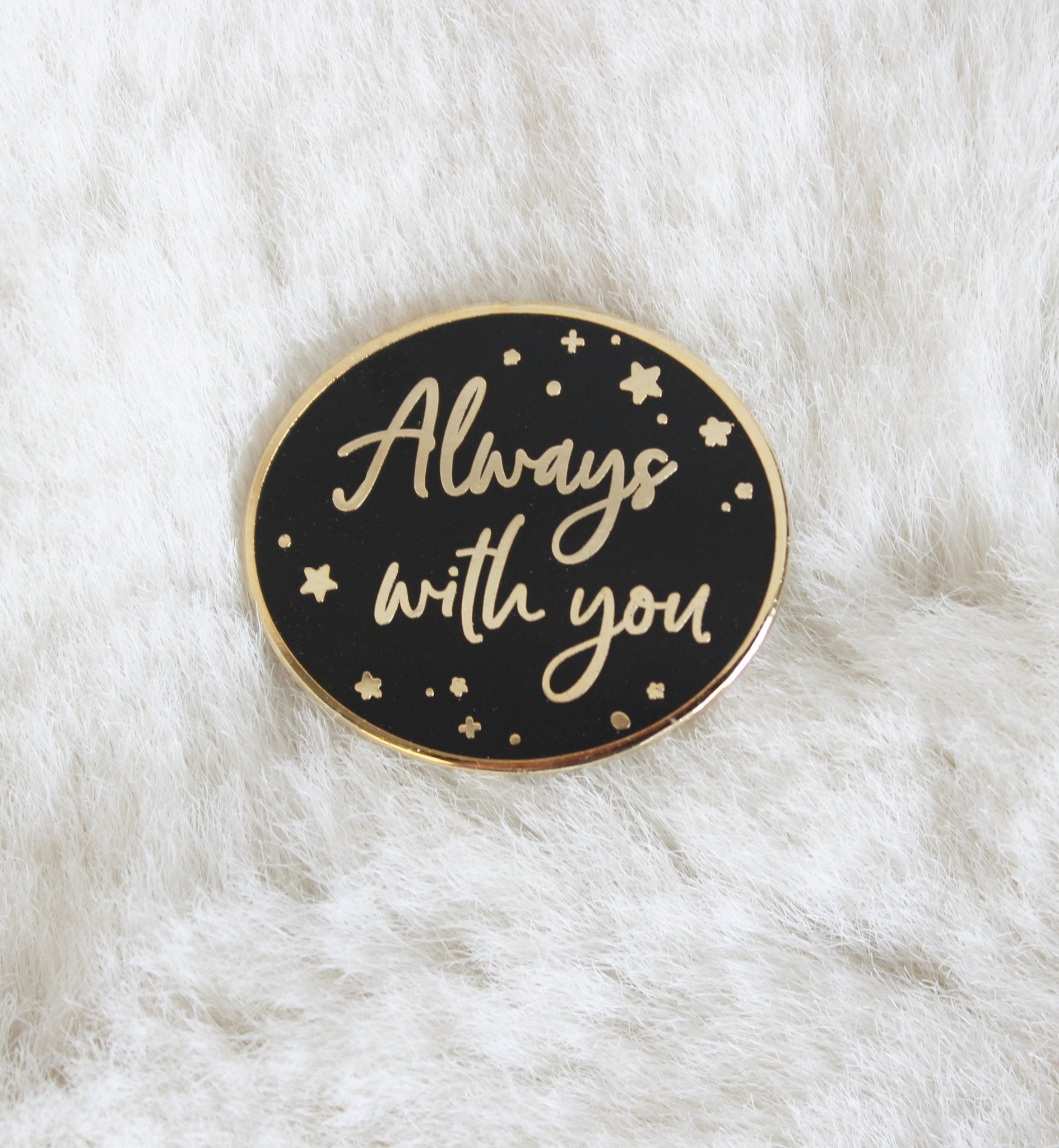 Always With You Enamel Pin - Mac and Lilly