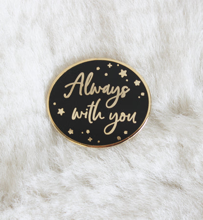 Always With You Enamel Pin - Heartfelt Accessory